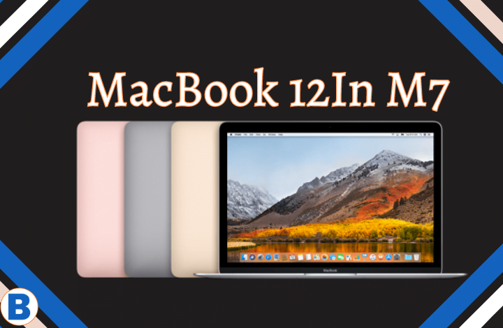 MacBook 12In M7