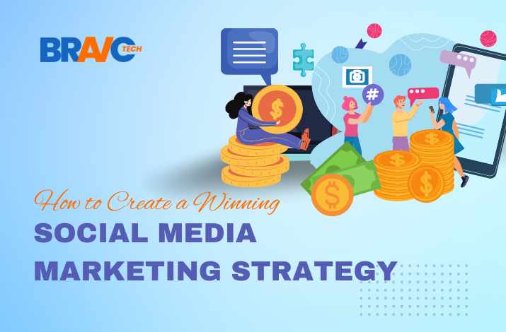 How to Create a Winning Social Media Marketing Strategy?