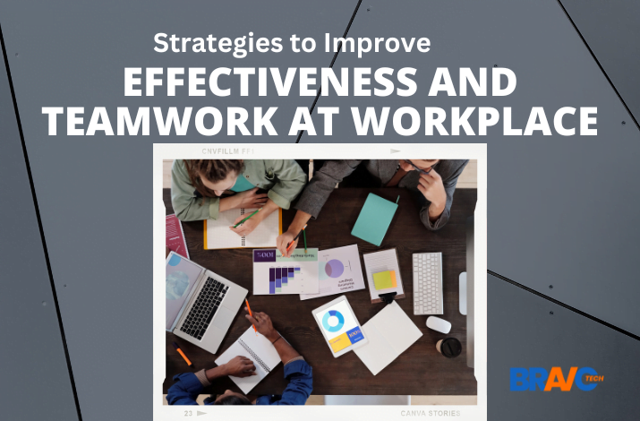 Strategies to Improve Effectiveness and Teamwork at Workplace