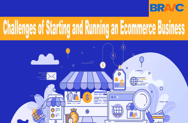 Challenges of Starting and Running an Ecommerce Business
