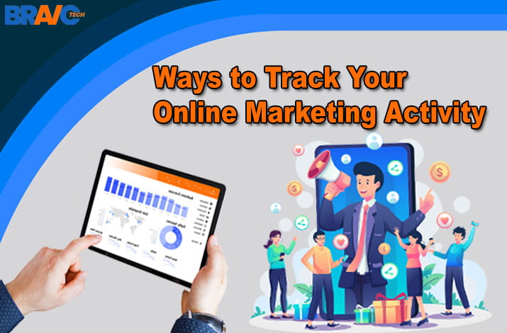 Ways to Track Your Online Marketing Activities