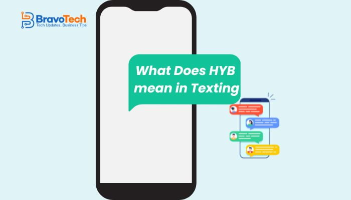 What Does HYB Mean in Texting or Online Conversation