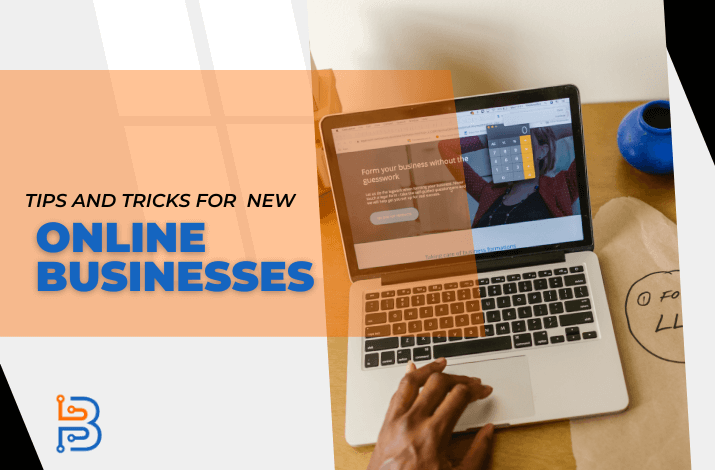Tips and Tricks for New Online Businesses in 2023