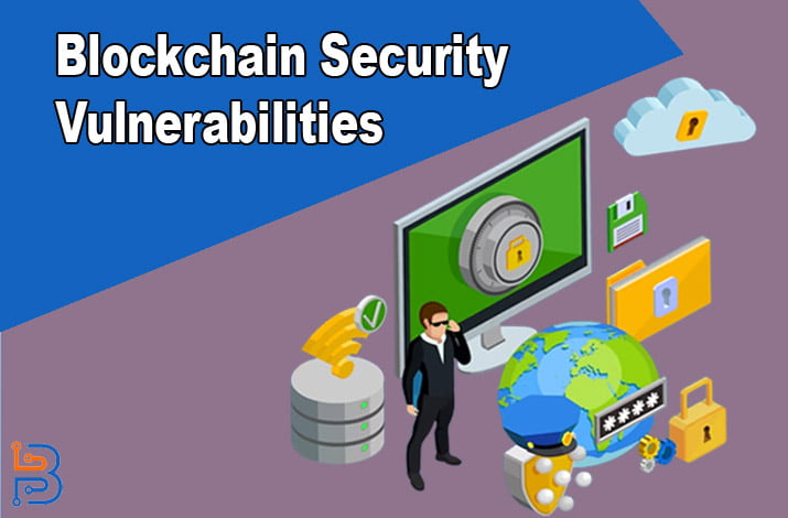 Blockchain Security Vulnerabilities