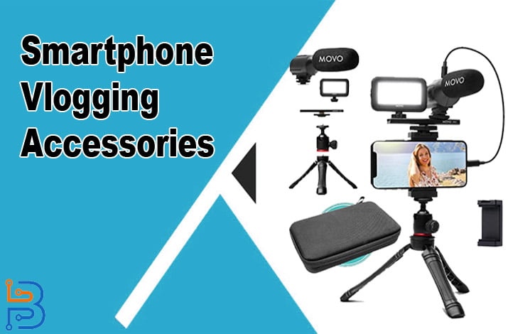 Smartphone Vlogging Accessories