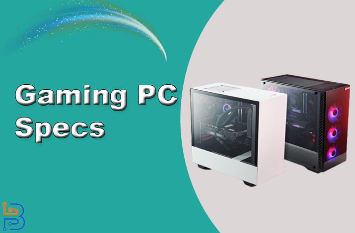 Gaming PC Specs
