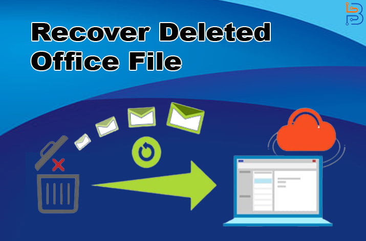 Recover Deleted Office Files