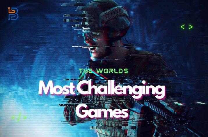 Most Challenging Games