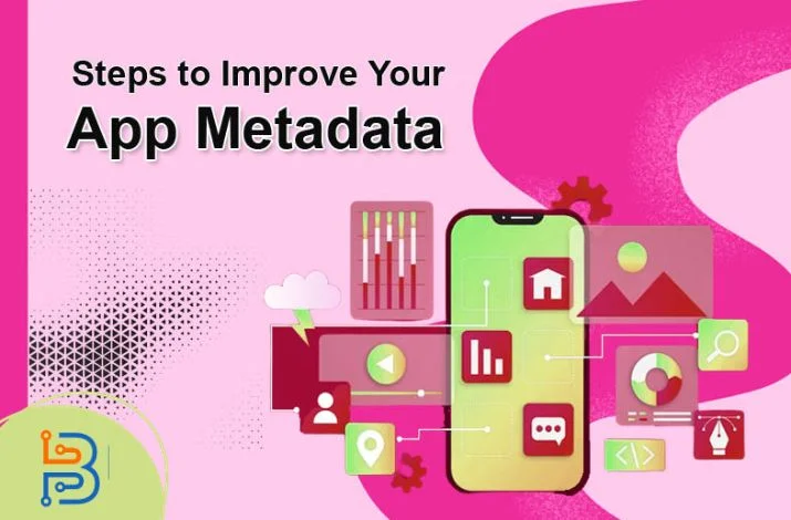 Practical Steps to Improve Your App Metadata