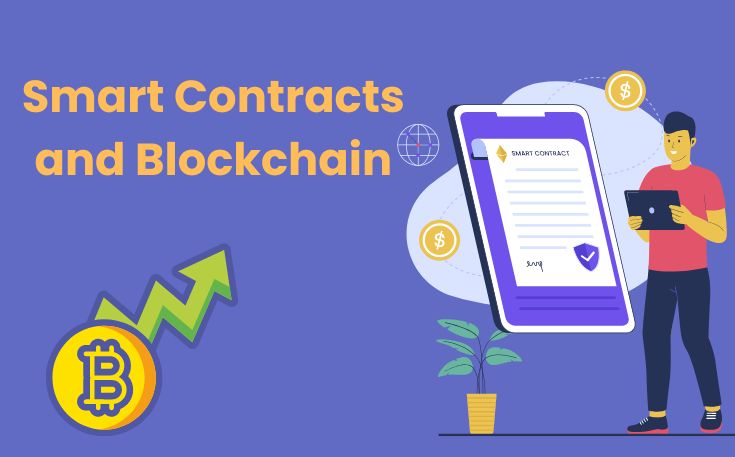 Smart Contracts and Blockchain