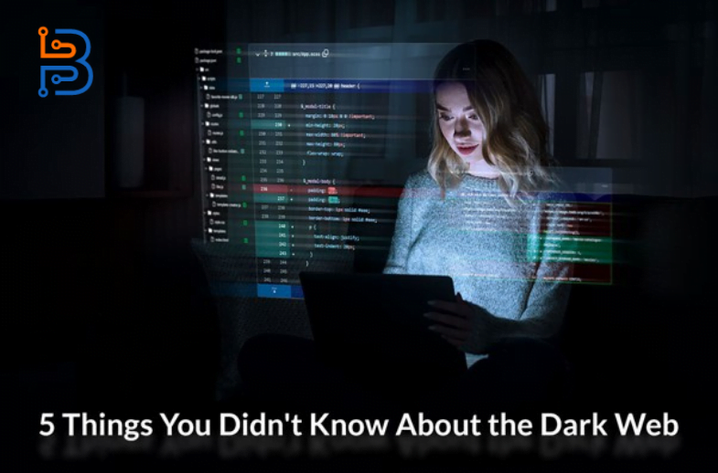 5 Things You Didn't Know About the Dark Web