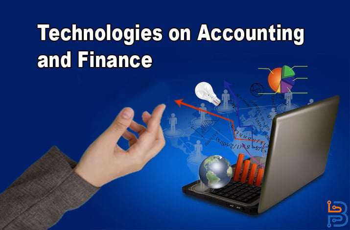 Impact of Technologies on Accounting and Finance