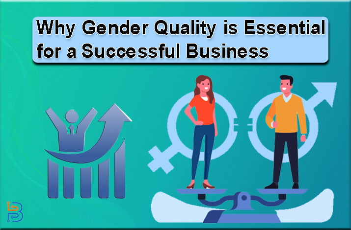 Why Gender Equality is Essential for a Successful Business