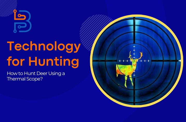 Technology for Hunting