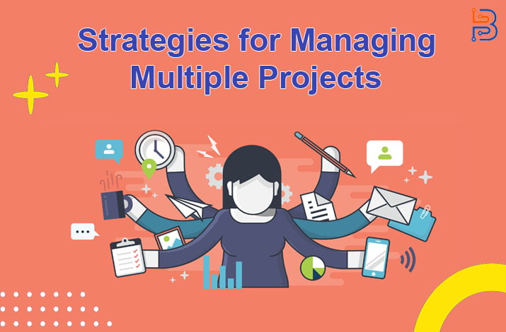 strategies for managing multiple projects