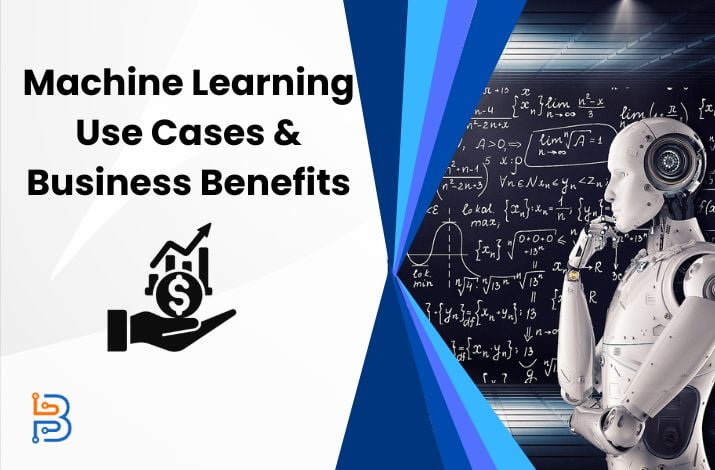 Machine Learning Use Cases & Business Benefits