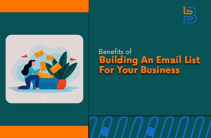 Benefits Of Building an Email List for Your Business