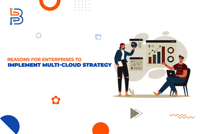 Enterprises To Implement Multi-Cloud Strategy