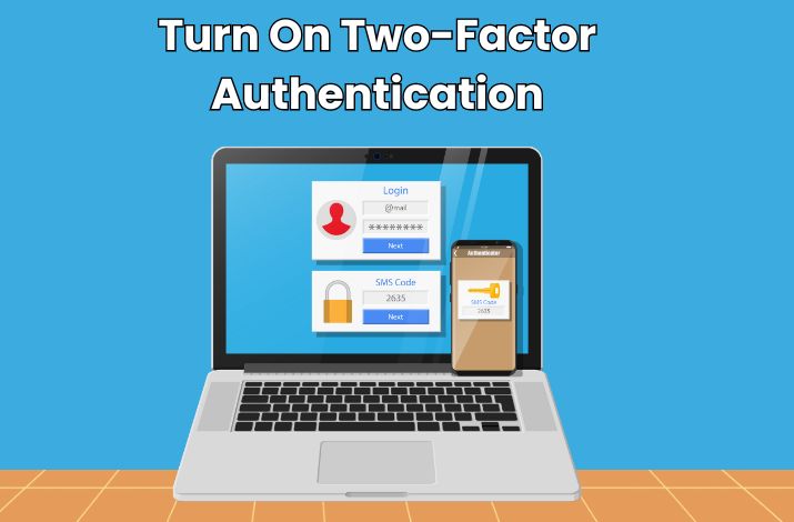 Turn On Two-Factor Authentication