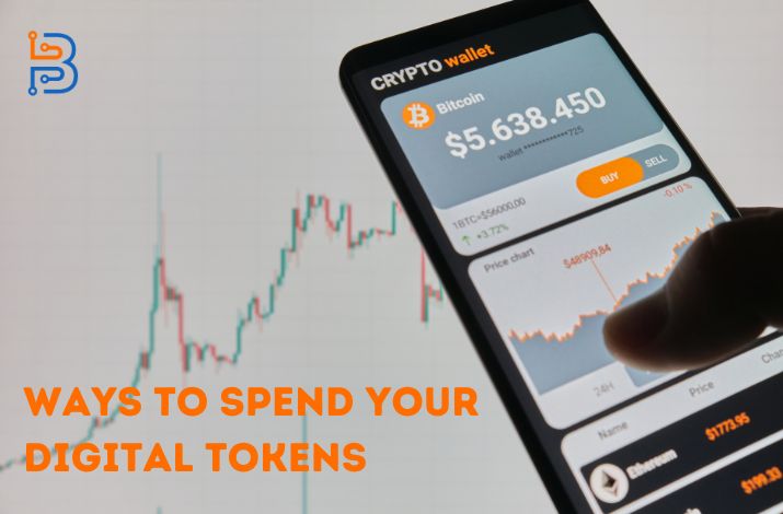 Ways to Spend Your Digital Tokens