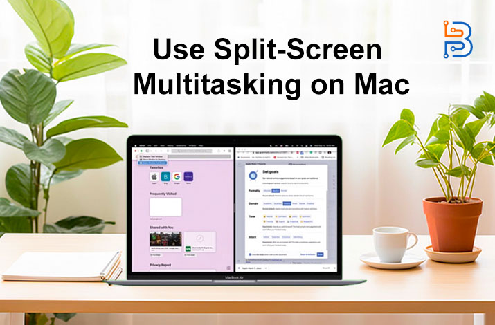 How to Use Split-Screen Multitasking on Mac?