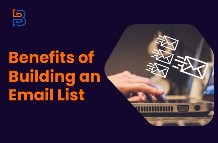 Benefits of Building an Email List