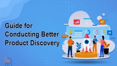 Guide for Conducting Better Product Discovery