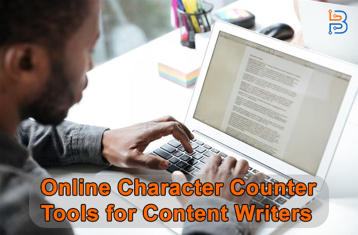 Online Character Counter Tools for Content Writers