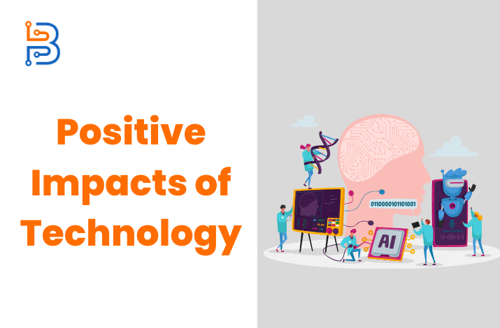 Positive Impacts of Technology