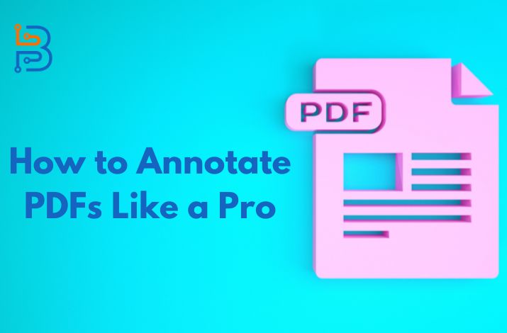 How to Annotate PDFs Like a Pro