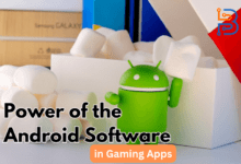 Power of the Android Software in Gaming Apps