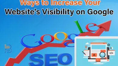 Ways to Increase Your Website's Visibility on Google