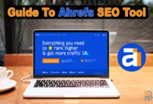 Guide To Ahrefs SEO Tool