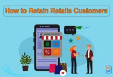 How to Retain Retail Customers Effectively